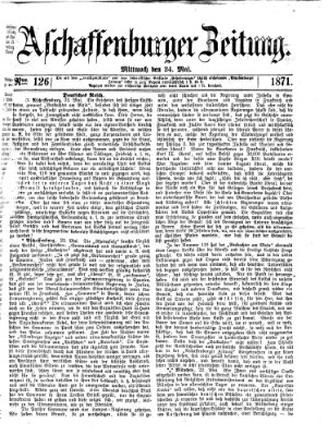 Aschaffenburger Zeitung Mittwoch 24. Mai 1871