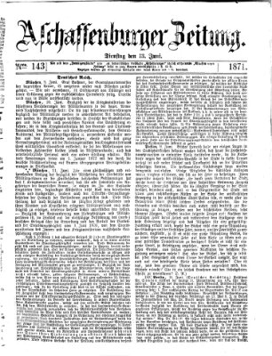 Aschaffenburger Zeitung Dienstag 13. Juni 1871