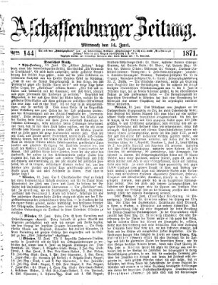 Aschaffenburger Zeitung Mittwoch 14. Juni 1871