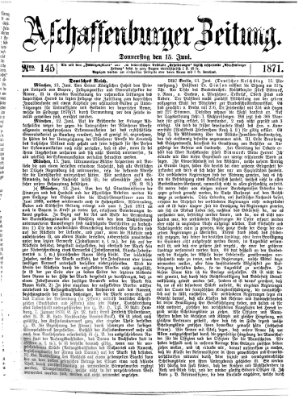 Aschaffenburger Zeitung Donnerstag 15. Juni 1871