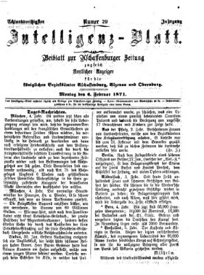 Aschaffenburger Zeitung. Intelligenz-Blatt : Beiblatt zur Aschaffenburger Zeitung ; zugleich amtlicher Anzeiger für die K. Bezirksämter Aschaffenburg, Alzenau und Obernburg (Aschaffenburger Zeitung) Montag 6. Februar 1871