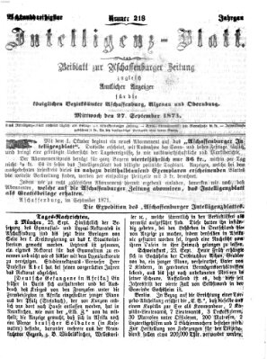 Aschaffenburger Zeitung. Intelligenz-Blatt : Beiblatt zur Aschaffenburger Zeitung ; zugleich amtlicher Anzeiger für die K. Bezirksämter Aschaffenburg, Alzenau und Obernburg (Aschaffenburger Zeitung) Mittwoch 27. September 1871