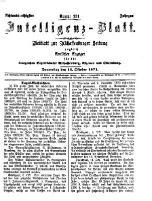 Aschaffenburger Zeitung. Intelligenz-Blatt : Beiblatt zur Aschaffenburger Zeitung ; zugleich amtlicher Anzeiger für die K. Bezirksämter Aschaffenburg, Alzenau und Obernburg (Aschaffenburger Zeitung) Donnerstag 12. Oktober 1871