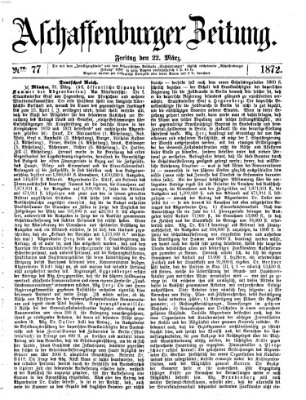 Aschaffenburger Zeitung Freitag 22. März 1872