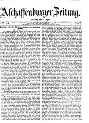 Aschaffenburger Zeitung Montag 1. April 1872