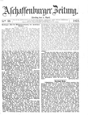 Aschaffenburger Zeitung Dienstag 2. April 1872