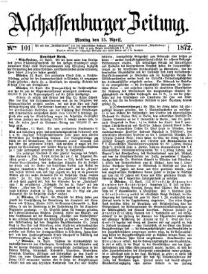 Aschaffenburger Zeitung Montag 15. April 1872