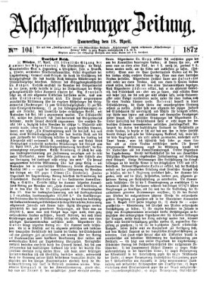 Aschaffenburger Zeitung Donnerstag 18. April 1872