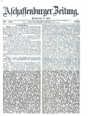 Aschaffenburger Zeitung Freitag 14. Juni 1872