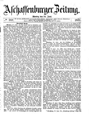 Aschaffenburger Zeitung Montag 24. Juni 1872