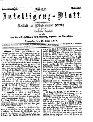 Aschaffenburger Zeitung. Intelligenz-Blatt : Beiblatt zur Aschaffenburger Zeitung ; zugleich amtlicher Anzeiger für die K. Bezirksämter Aschaffenburg, Alzenau und Obernburg (Aschaffenburger Zeitung) Donnerstag 18. April 1872