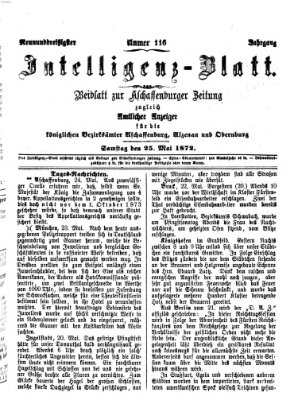 Aschaffenburger Zeitung. Intelligenz-Blatt : Beiblatt zur Aschaffenburger Zeitung ; zugleich amtlicher Anzeiger für die K. Bezirksämter Aschaffenburg, Alzenau und Obernburg (Aschaffenburger Zeitung) Samstag 25. Mai 1872