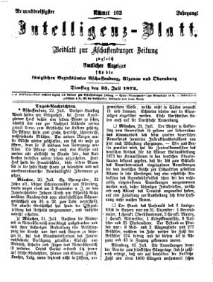 Aschaffenburger Zeitung. Intelligenz-Blatt : Beiblatt zur Aschaffenburger Zeitung ; zugleich amtlicher Anzeiger für die K. Bezirksämter Aschaffenburg, Alzenau und Obernburg (Aschaffenburger Zeitung) Dienstag 23. Juli 1872