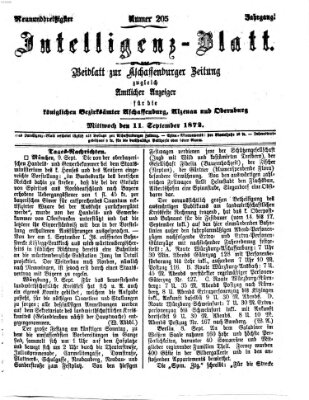 Aschaffenburger Zeitung. Intelligenz-Blatt : Beiblatt zur Aschaffenburger Zeitung ; zugleich amtlicher Anzeiger für die K. Bezirksämter Aschaffenburg, Alzenau und Obernburg (Aschaffenburger Zeitung) Mittwoch 11. September 1872