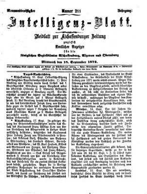 Aschaffenburger Zeitung. Intelligenz-Blatt : Beiblatt zur Aschaffenburger Zeitung ; zugleich amtlicher Anzeiger für die K. Bezirksämter Aschaffenburg, Alzenau und Obernburg (Aschaffenburger Zeitung) Mittwoch 18. September 1872