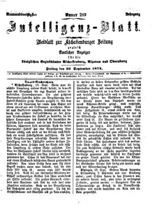 Aschaffenburger Zeitung. Intelligenz-Blatt : Beiblatt zur Aschaffenburger Zeitung ; zugleich amtlicher Anzeiger für die K. Bezirksämter Aschaffenburg, Alzenau und Obernburg (Aschaffenburger Zeitung) Freitag 20. September 1872