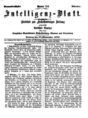 Aschaffenburger Zeitung. Intelligenz-Blatt : Beiblatt zur Aschaffenburger Zeitung ; zugleich amtlicher Anzeiger für die K. Bezirksämter Aschaffenburg, Alzenau und Obernburg (Aschaffenburger Zeitung) Sonntag 22. September 1872