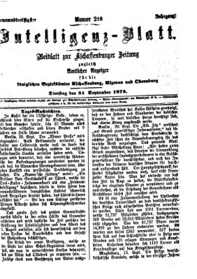 Aschaffenburger Zeitung. Intelligenz-Blatt : Beiblatt zur Aschaffenburger Zeitung ; zugleich amtlicher Anzeiger für die K. Bezirksämter Aschaffenburg, Alzenau und Obernburg (Aschaffenburger Zeitung) Dienstag 24. September 1872