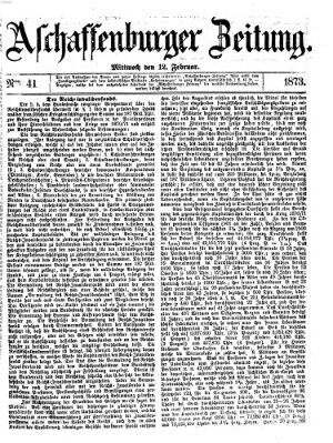 Aschaffenburger Zeitung Mittwoch 12. Februar 1873