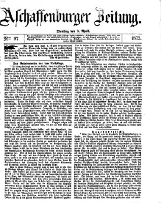 Aschaffenburger Zeitung Dienstag 8. April 1873