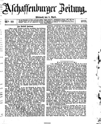 Aschaffenburger Zeitung Mittwoch 9. April 1873