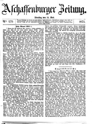 Aschaffenburger Zeitung Dienstag 13. Mai 1873