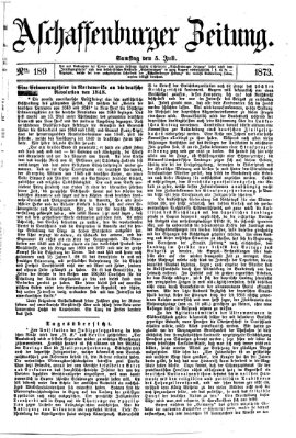 Aschaffenburger Zeitung Samstag 5. Juli 1873