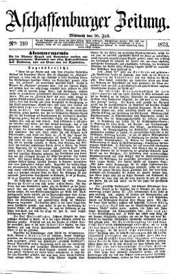 Aschaffenburger Zeitung Mittwoch 30. Juli 1873