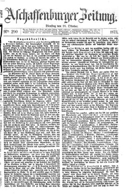 Aschaffenburger Zeitung Dienstag 28. Oktober 1873