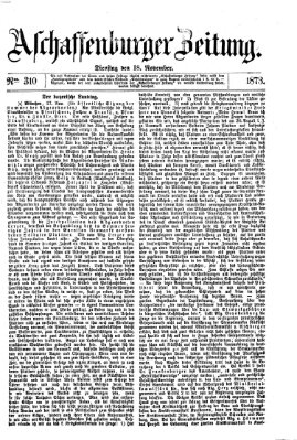 Aschaffenburger Zeitung Dienstag 18. November 1873