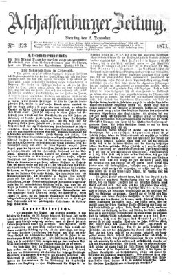 Aschaffenburger Zeitung Dienstag 2. Dezember 1873