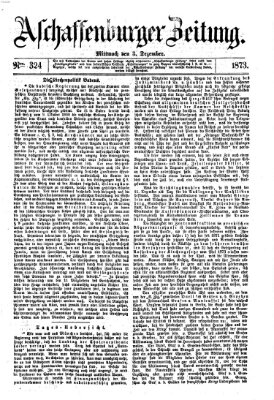 Aschaffenburger Zeitung Mittwoch 3. Dezember 1873