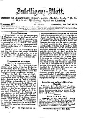 Aschaffenburger Zeitung. Intelligenz-Blatt : Beiblatt zur Aschaffenburger Zeitung ; zugleich amtlicher Anzeiger für die K. Bezirksämter Aschaffenburg, Alzenau und Obernburg (Aschaffenburger Zeitung) Donnerstag 10. Juli 1873