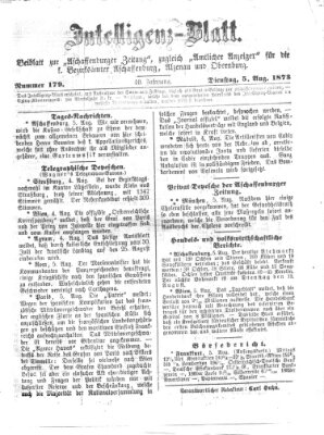 Aschaffenburger Zeitung. Intelligenz-Blatt : Beiblatt zur Aschaffenburger Zeitung ; zugleich amtlicher Anzeiger für die K. Bezirksämter Aschaffenburg, Alzenau und Obernburg (Aschaffenburger Zeitung) Dienstag 5. August 1873