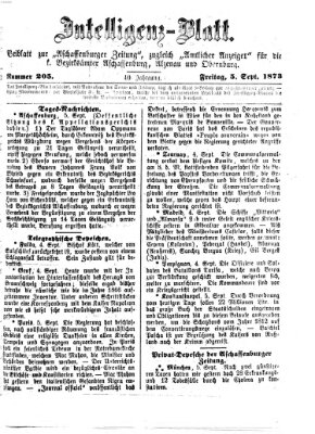 Aschaffenburger Zeitung. Intelligenz-Blatt : Beiblatt zur Aschaffenburger Zeitung ; zugleich amtlicher Anzeiger für die K. Bezirksämter Aschaffenburg, Alzenau und Obernburg (Aschaffenburger Zeitung) Freitag 5. September 1873