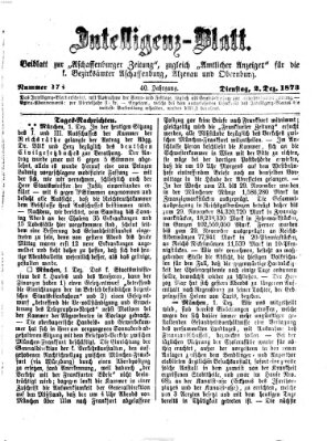 Aschaffenburger Zeitung. Intelligenz-Blatt : Beiblatt zur Aschaffenburger Zeitung ; zugleich amtlicher Anzeiger für die K. Bezirksämter Aschaffenburg, Alzenau und Obernburg (Aschaffenburger Zeitung) Dienstag 2. Dezember 1873