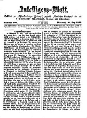 Aschaffenburger Zeitung. Intelligenz-Blatt : Beiblatt zur Aschaffenburger Zeitung ; zugleich amtlicher Anzeiger für die K. Bezirksämter Aschaffenburg, Alzenau und Obernburg (Aschaffenburger Zeitung) Mittwoch 31. Dezember 1873