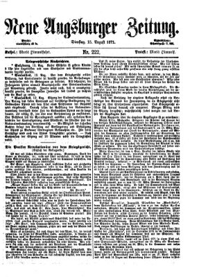 Neue Augsburger Zeitung Dienstag 15. August 1871