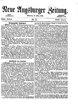 Neue Augsburger Zeitung Mittwoch 26. März 1873