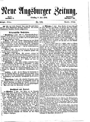 Neue Augsburger Zeitung Dienstag 8. Juli 1873