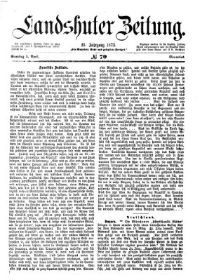 Landshuter Zeitung Samstag 5. April 1873