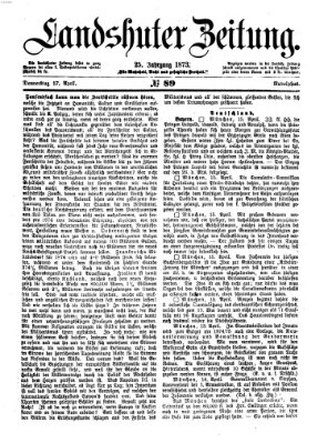 Landshuter Zeitung Donnerstag 17. April 1873