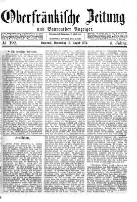 Oberfränkische Zeitung und Bayreuther Anzeiger (Bayreuther Anzeiger) Donnerstag 15. August 1872