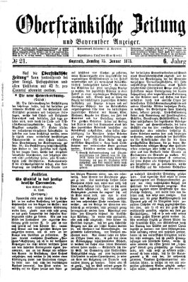 Oberfränkische Zeitung und Bayreuther Anzeiger (Bayreuther Anzeiger) Samstag 25. Januar 1873