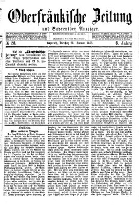 Oberfränkische Zeitung und Bayreuther Anzeiger (Bayreuther Anzeiger) Dienstag 28. Januar 1873