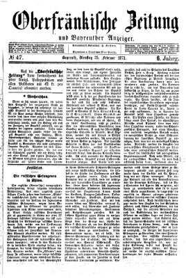 Oberfränkische Zeitung und Bayreuther Anzeiger (Bayreuther Anzeiger) Dienstag 25. Februar 1873