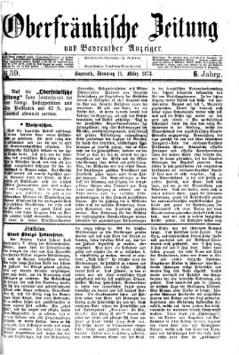 Oberfränkische Zeitung und Bayreuther Anzeiger (Bayreuther Anzeiger) Dienstag 11. März 1873