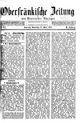 Oberfränkische Zeitung und Bayreuther Anzeiger (Bayreuther Anzeiger) Donnerstag 13. März 1873