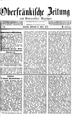 Oberfränkische Zeitung und Bayreuther Anzeiger (Bayreuther Anzeiger) Mittwoch 26. März 1873
