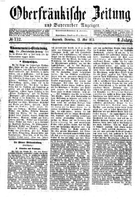 Oberfränkische Zeitung und Bayreuther Anzeiger (Bayreuther Anzeiger) Dienstag 13. Mai 1873